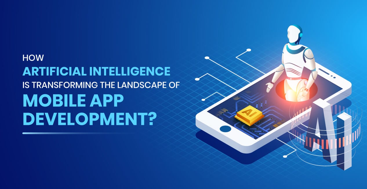 AI Transforming Mobile App development