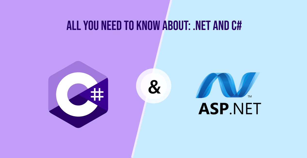 All You Need to Know About: .NET and C#