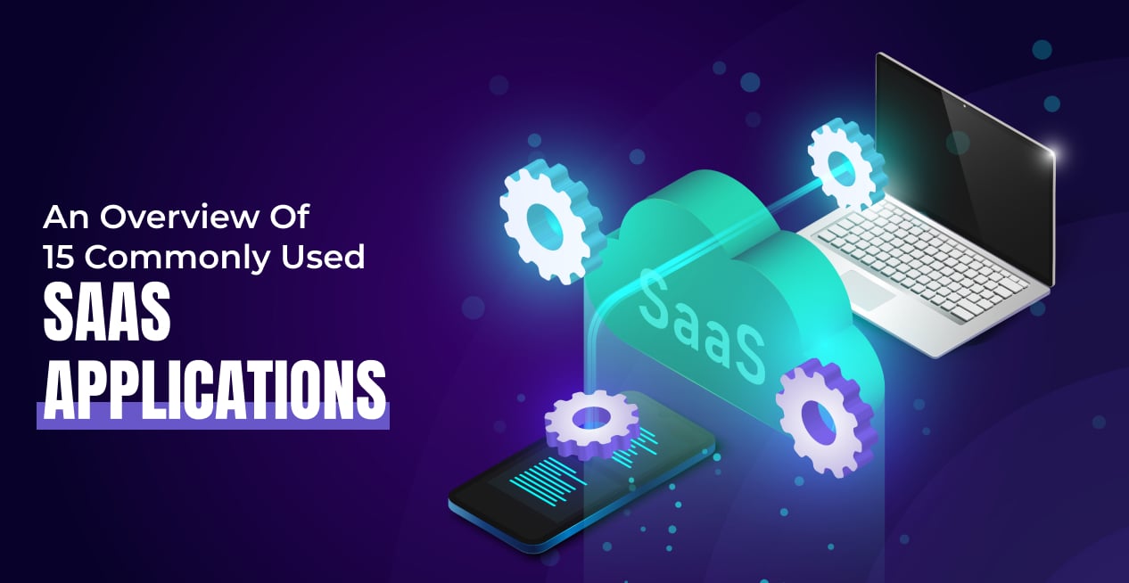 An overview of 15 commonly used SaaS applications