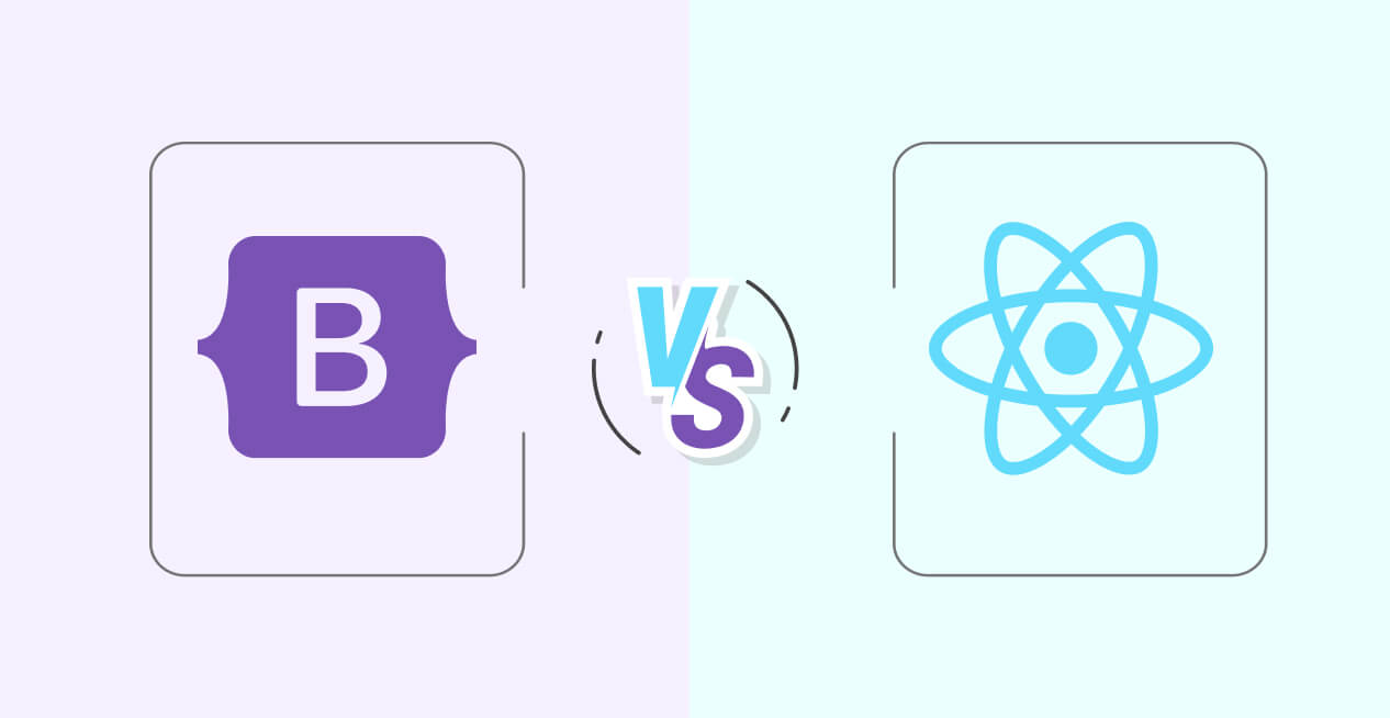 Bootstrap vs React A Detailed Comparison