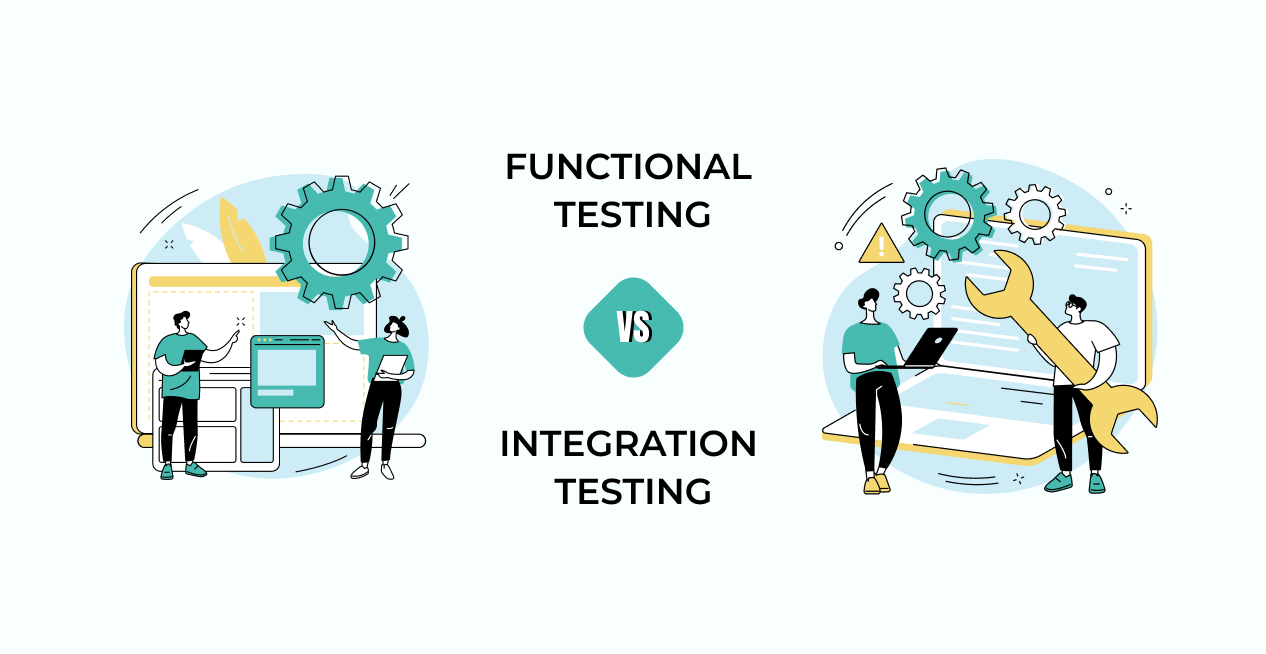 Functional Testing vs Integration Testing