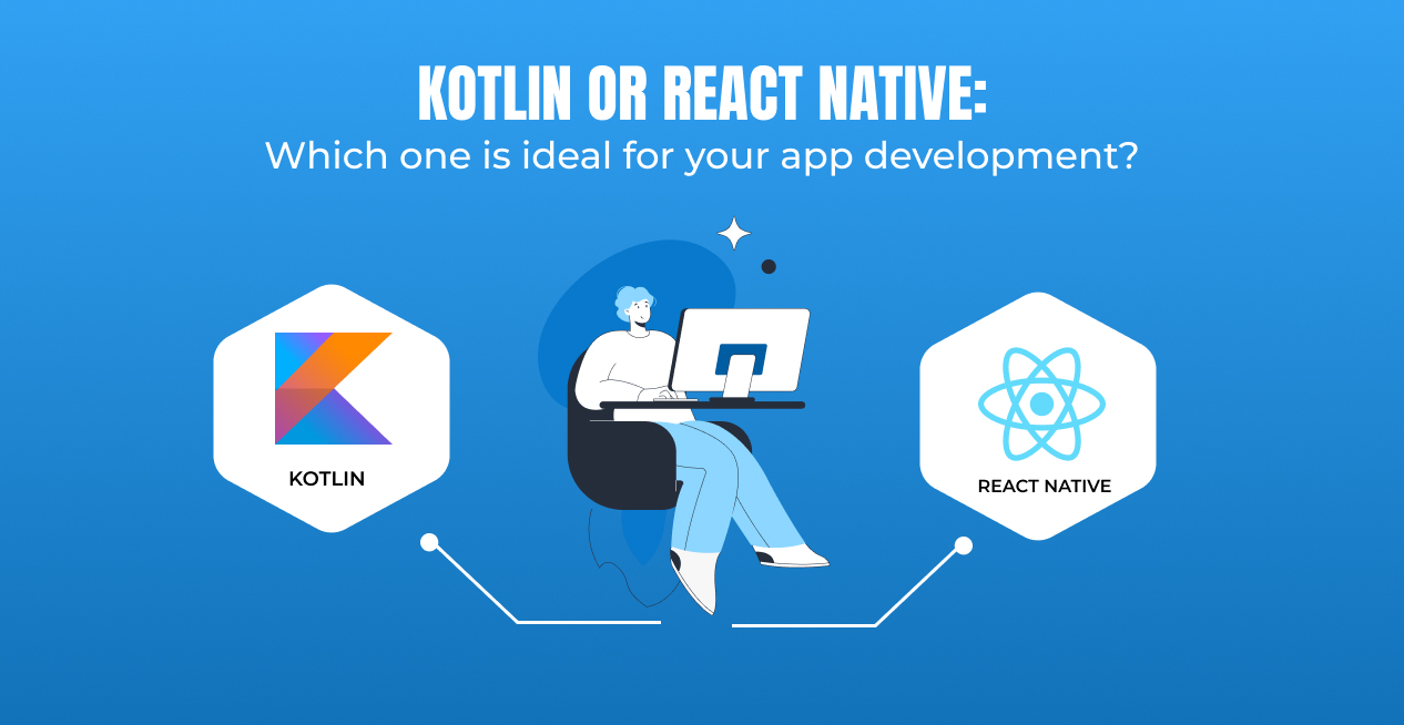 Kotlin vs React Native