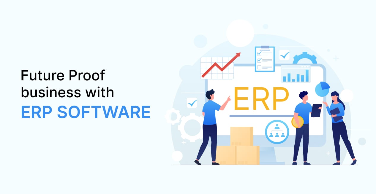Future Proof business with ERP software